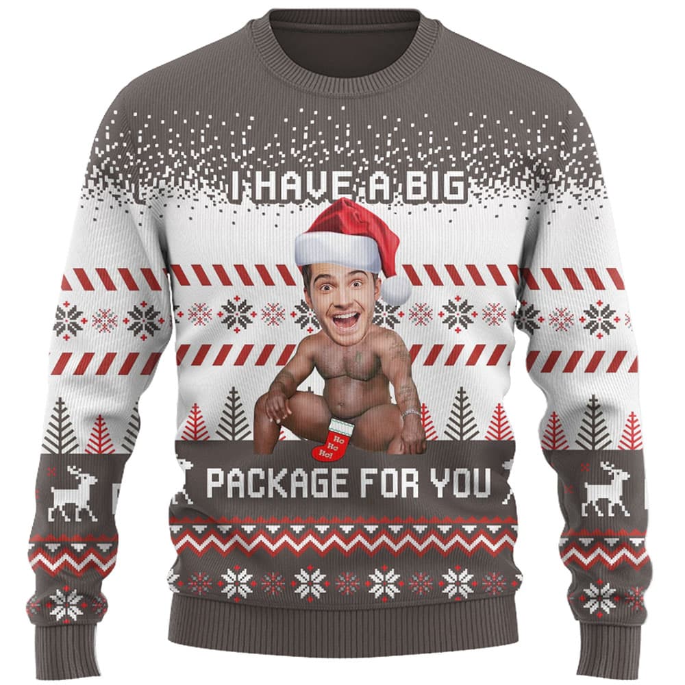 I Have A Big Package Funny Ugly Christmas Sweater 2