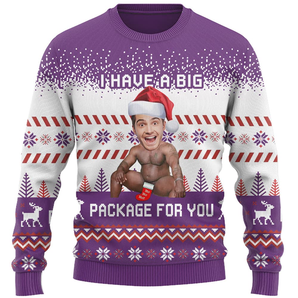 I Have A Big Package Funny Ugly Christmas Sweater 7