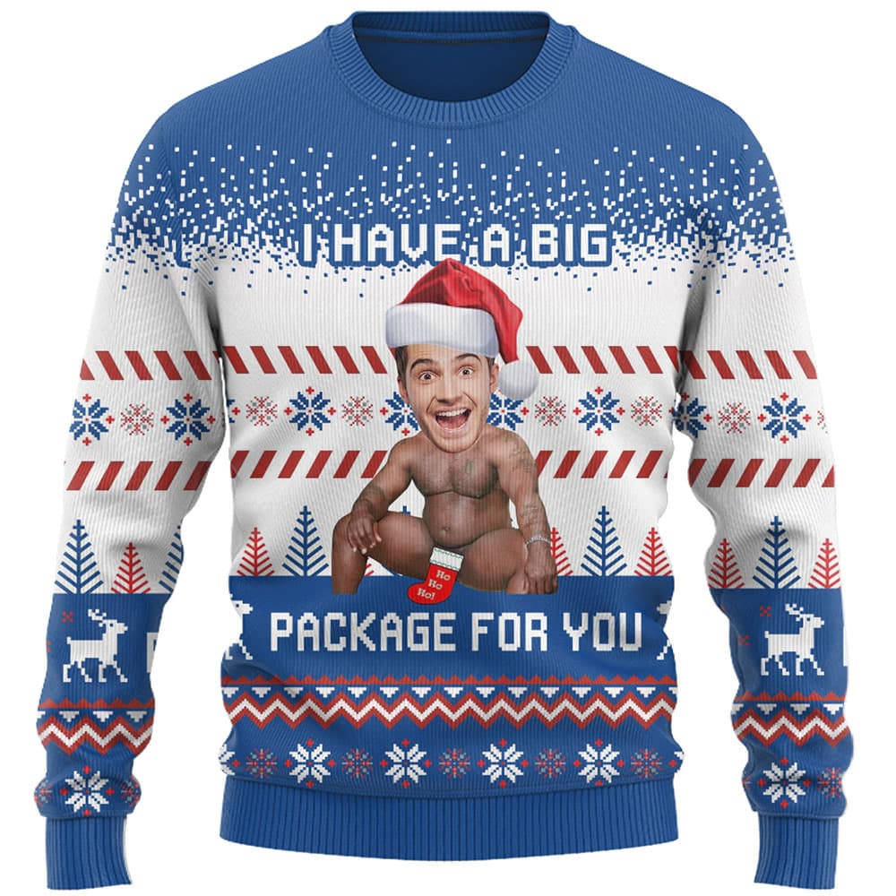 I Have A Big Package Funny Ugly Christmas Sweater 9